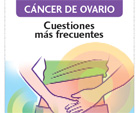 Cuestiones más frecuentes de cáncer de ovario 